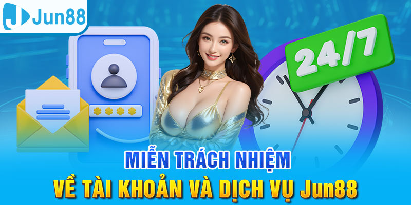 Miễn Trách Nhiệm Jun88 – Nguyên Tắc Quan Trọng Cần Nhớ 3 Trang Chủ Jun88.com #1 Việt Nam Miễn trừ trách nhiệm khi người chơi không tuân thủ bảo mật